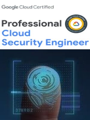 cover image of Google Cloud--Professional Cloud Security Engineer